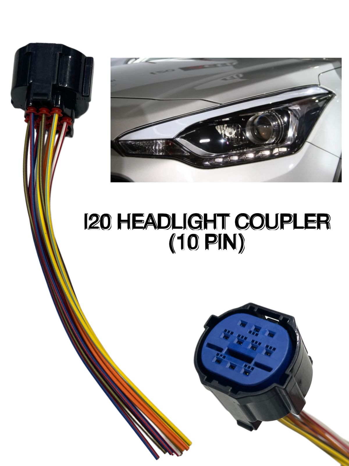10 pin headlight coupler

10 pin headlight connector for car